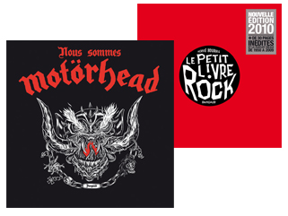 2 albums Nous sommes Motrhead et Le Petit Livre Rock d. 2010